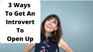 antointette griffin and text,3 ways to get an introvert to open up