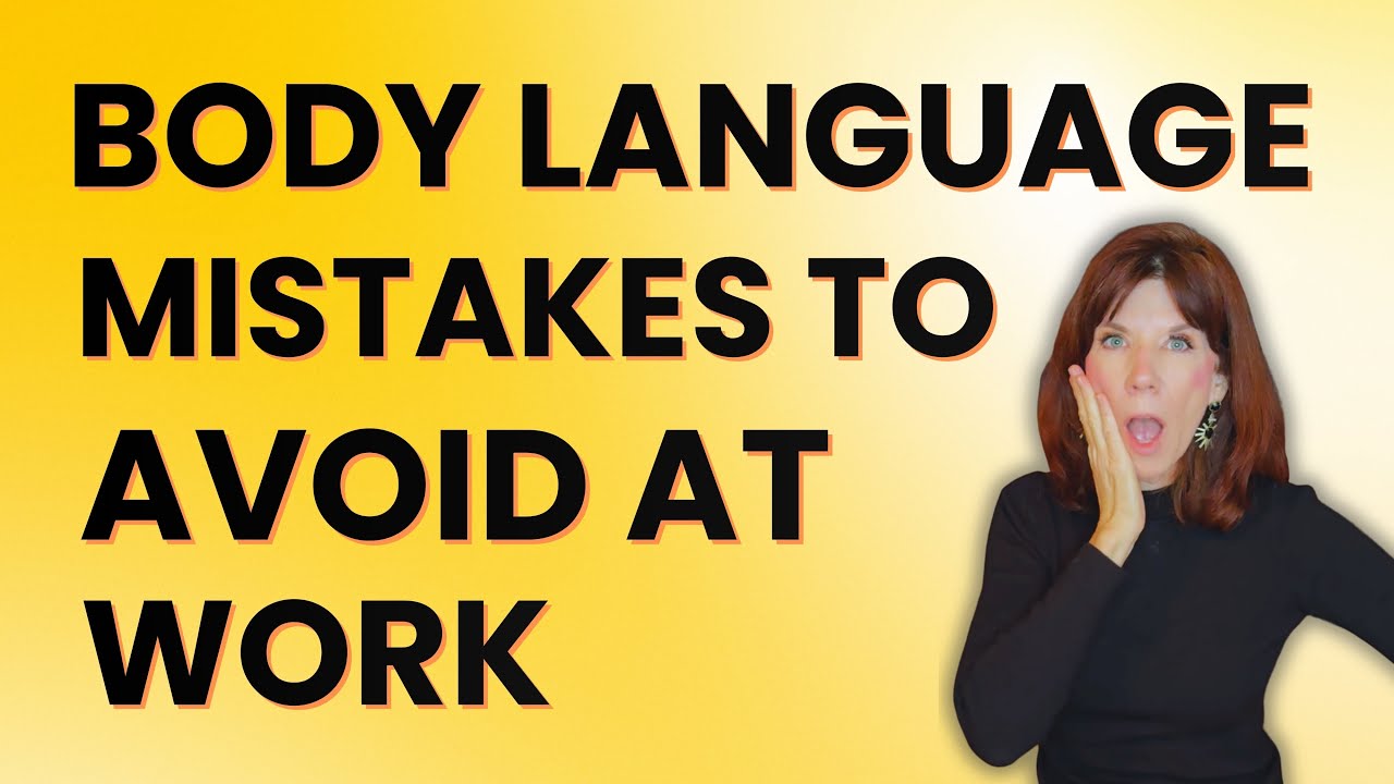Seven Body Language Mistakes at Work That Can Hurt Your Credibility ...