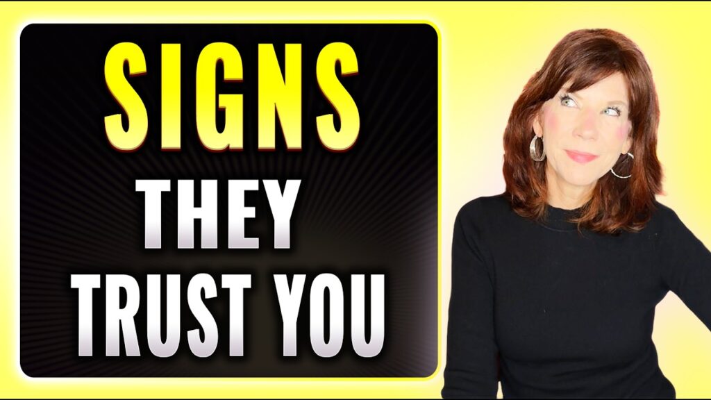 signs they trust you
