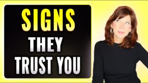 signs they trust you